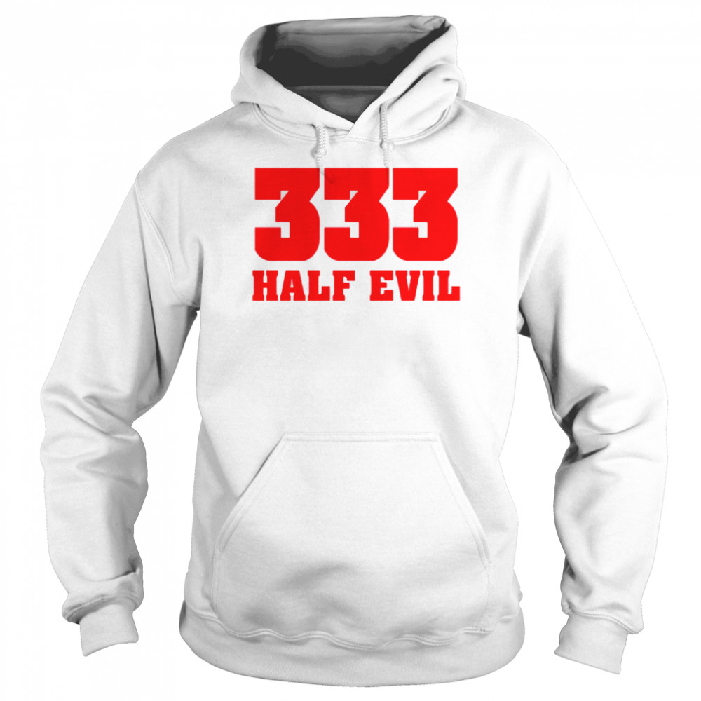 333 half evil shirt Unisex Hoodie