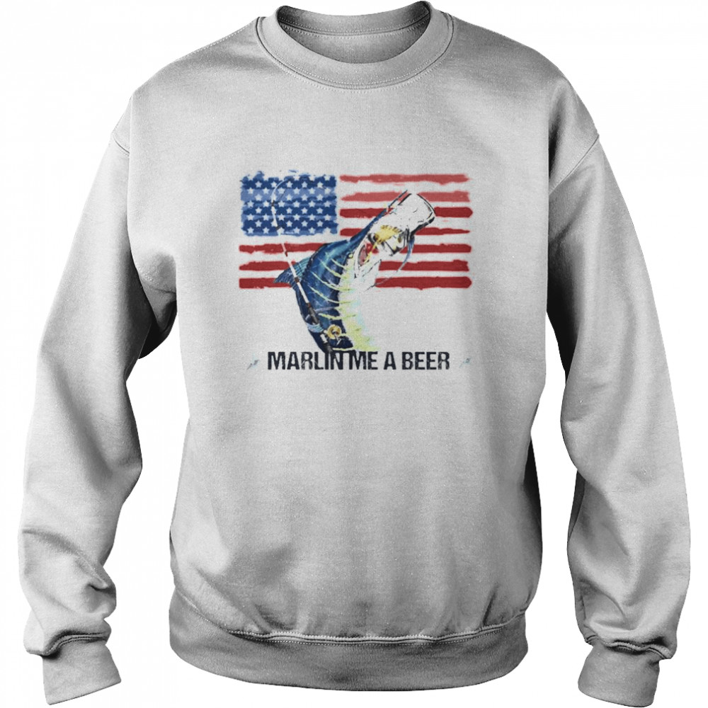 Marlin Me A Beer American Flag shirt Unisex Sweatshirt