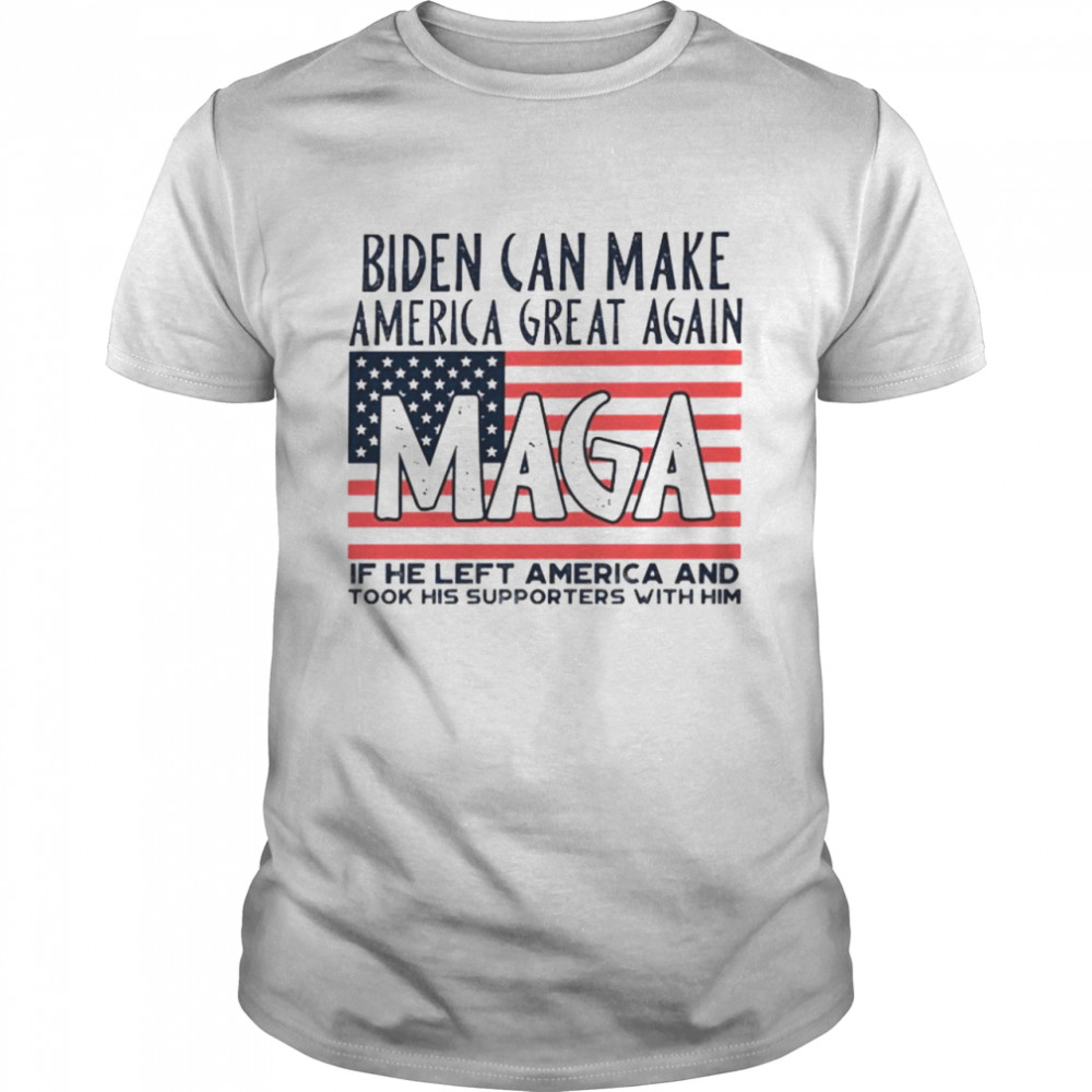 Biden can make America great again Maga shirt