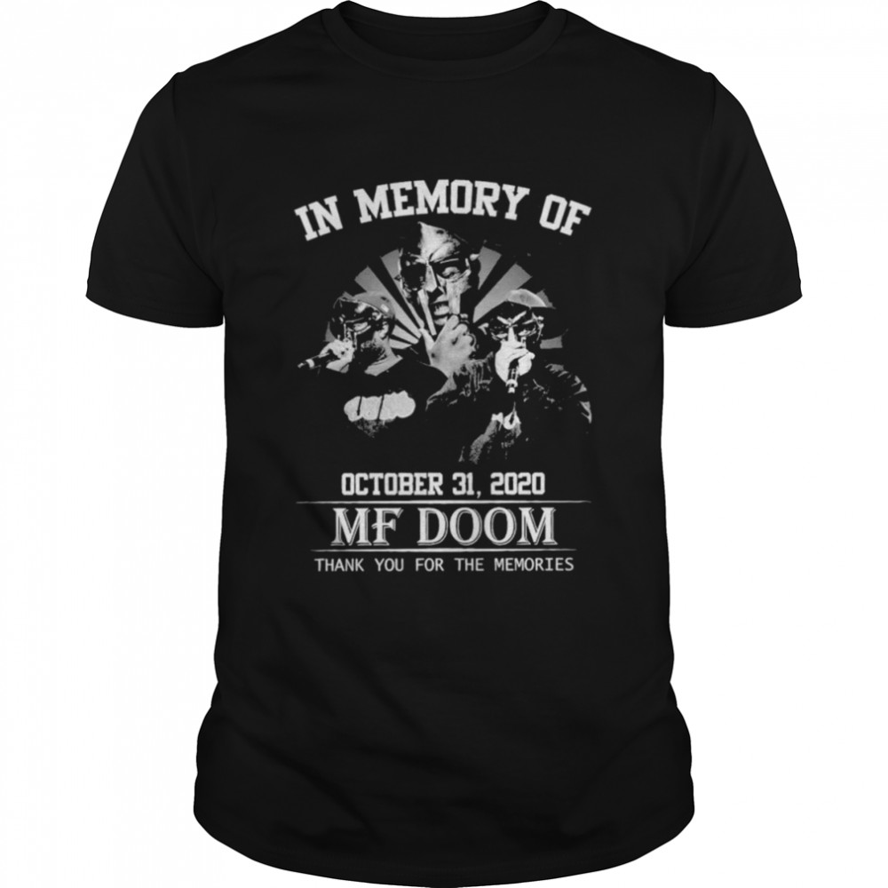 In memory of October 31 2020 MF Doom thank you for the memories signatures shirt