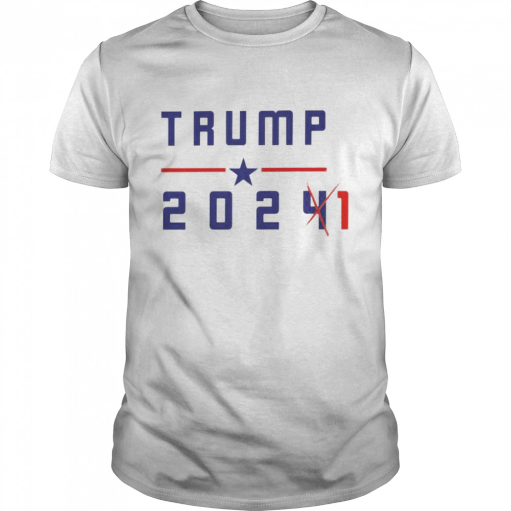 Trump 2021 not 2024 shirt