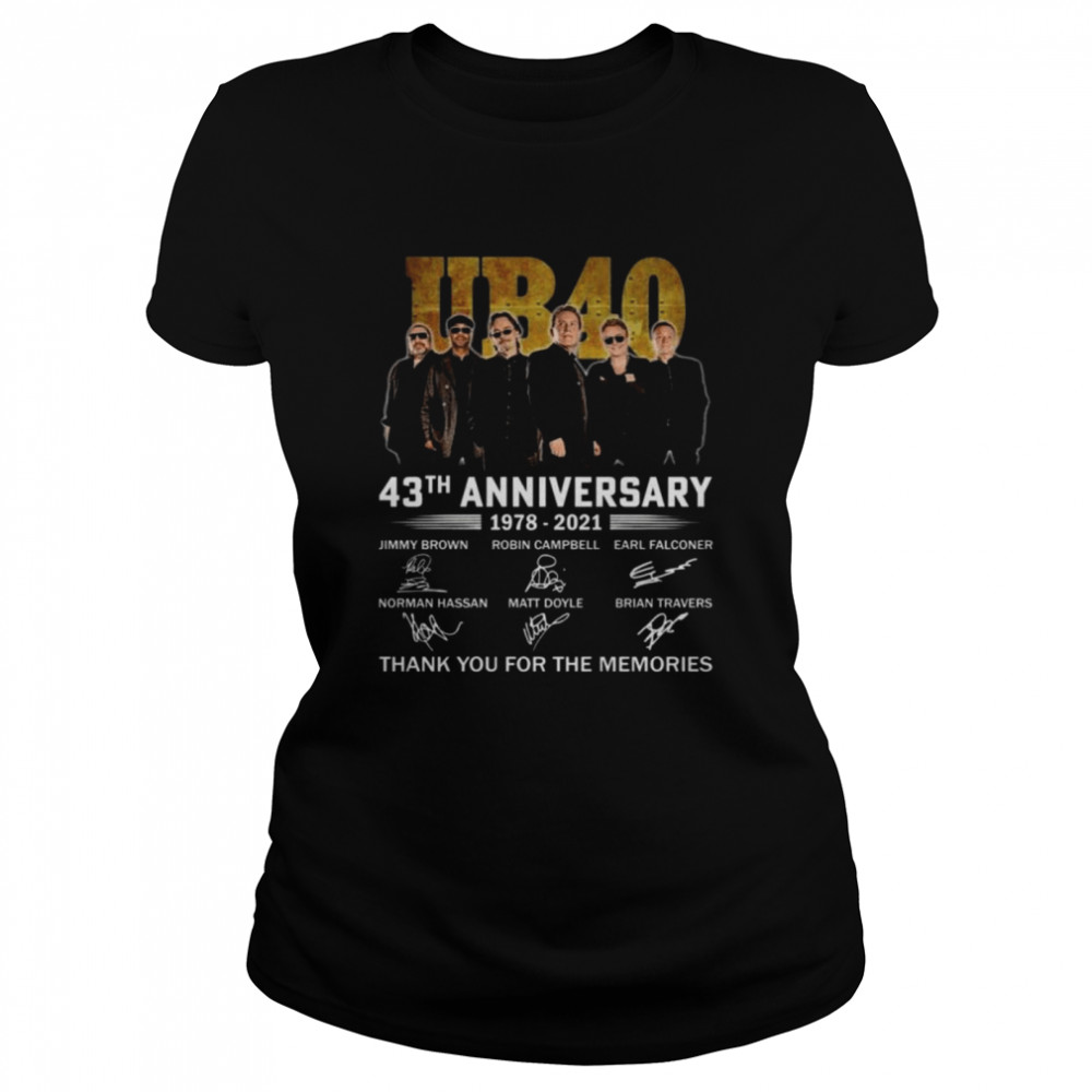 UB40 43th anniversary 1978 2021 thank you for the memories signature shirt Classic Women's T-shirt