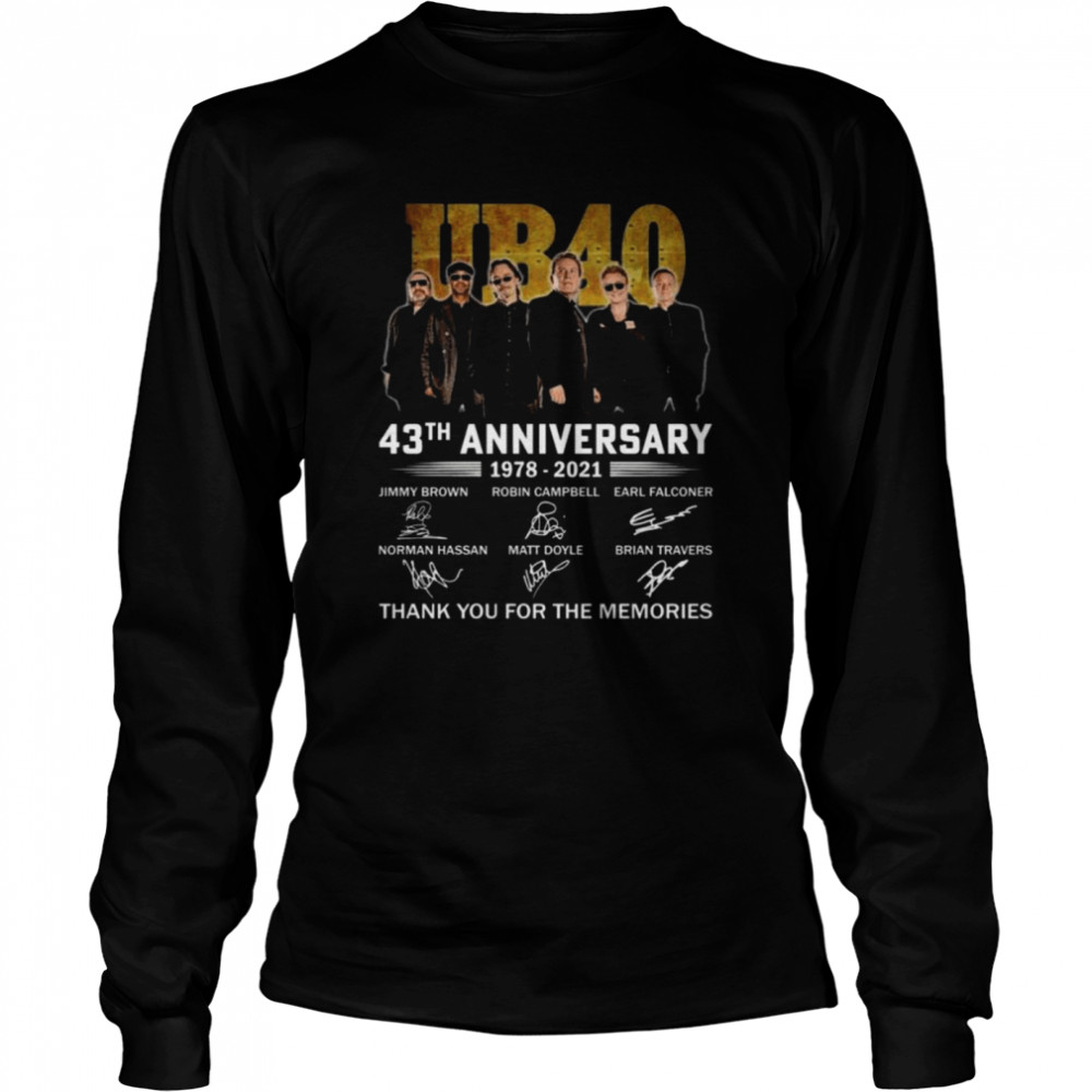 UB40 43th anniversary 1978 2021 thank you for the memories signature shirt Long Sleeved T-shirt