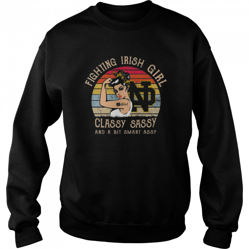 Strong Girl Fighting Irish Classy Sassy and a bit Smart Assy Vintage shirt Unisex Sweatshirt