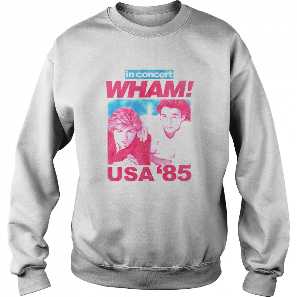 '85 USA Concert Wham T- Unisex Sweatshirt