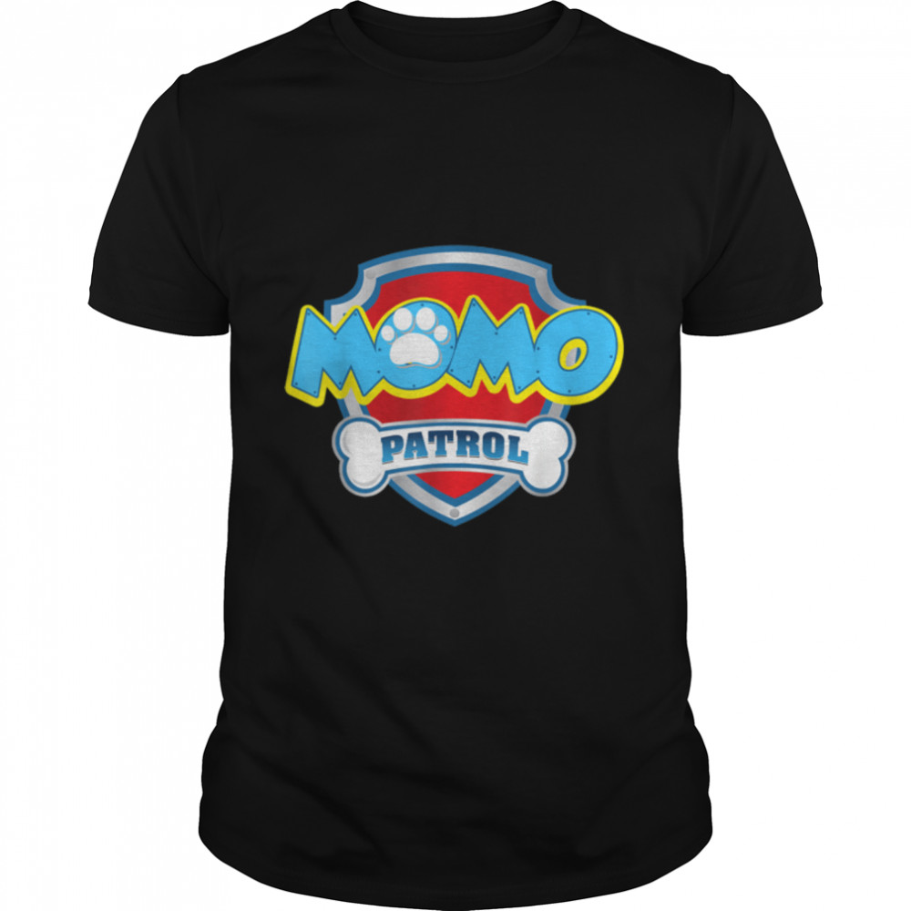 Funny Momo Patrol – Dog Mom, Dad For Men Women T-Shirt B09JSKT15T