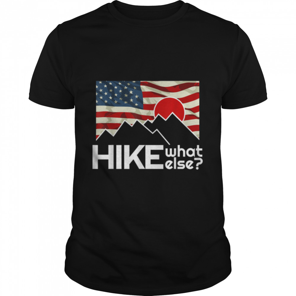 Hiking Motivation – Climbing – Outdoor Camping – Hiking More T-Shirt B09JY115BS