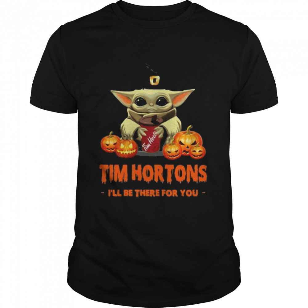 Official Baby Yoda Witch Hat hug Tim Hortons I’ll be there for You halloween shirt