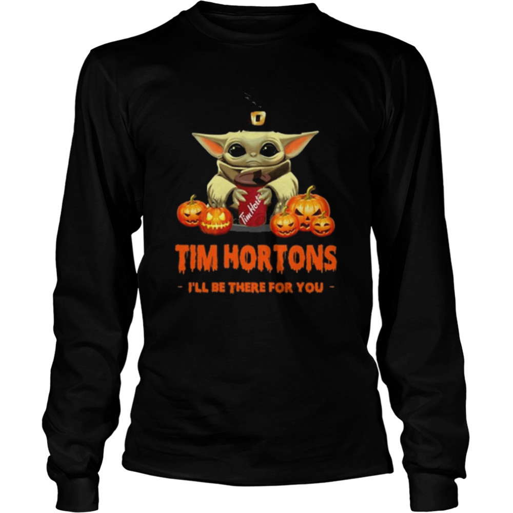 Official Baby Yoda Witch Hat hug Tim Hortons I’ll be there for You halloween shirt Long Sleeved T-shirt