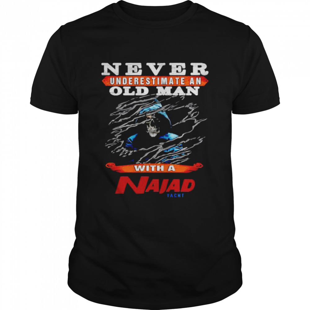 Original never underestimate an old man with a Najad yacht shirt