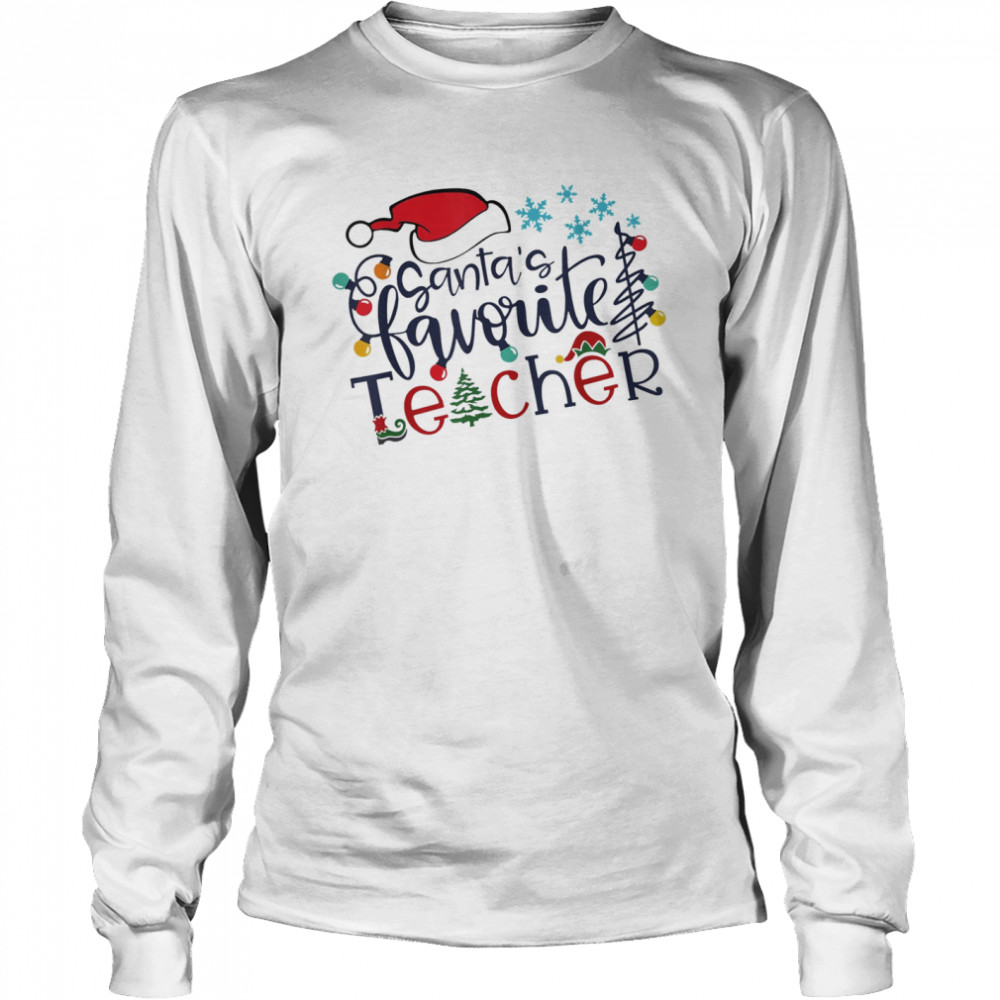 Santa’s Favorite Teacher Christmas Santa Hat Light  Long Sleeved T-shirt
