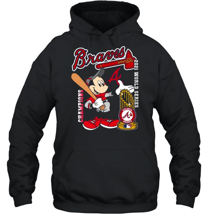 Mickey Mouse Atlanta Braves World Series Champions 2021 shirt Unisex Hoodie