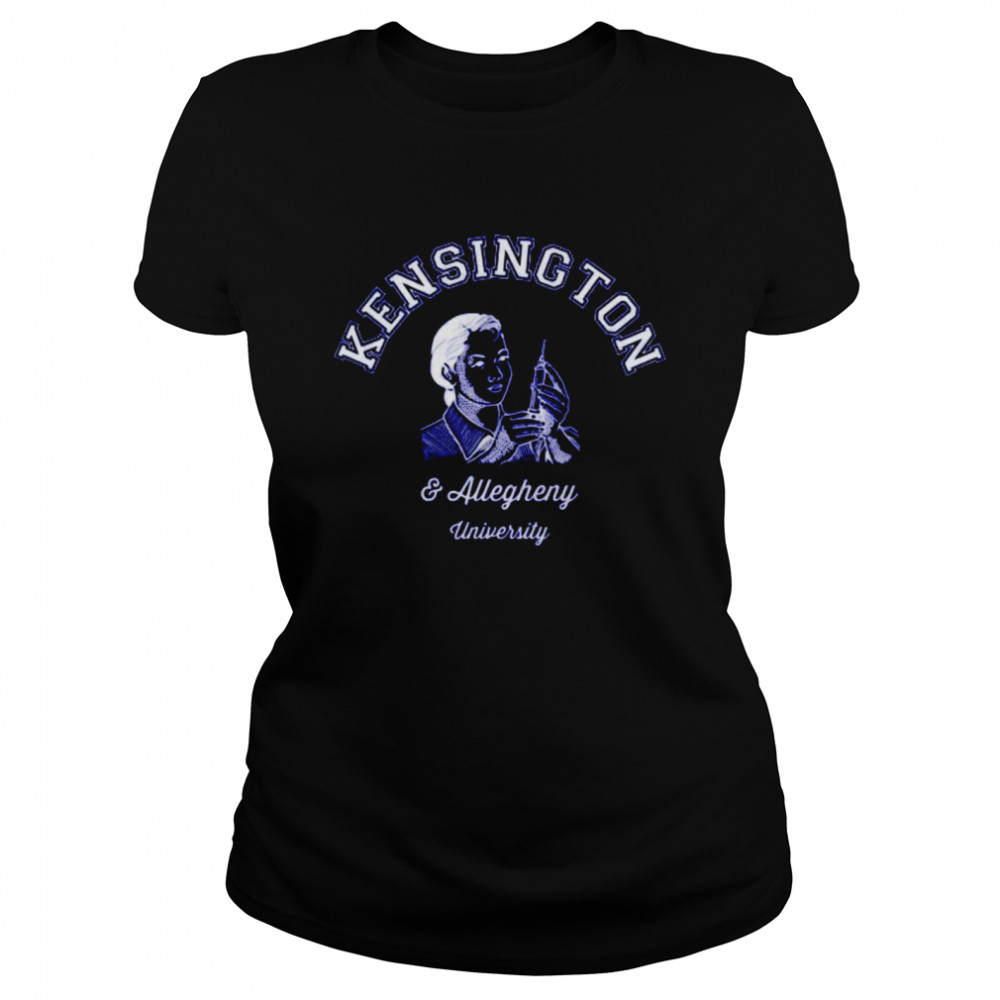 Kensington and Allegheny University shirt Classic Women's T-shirt
