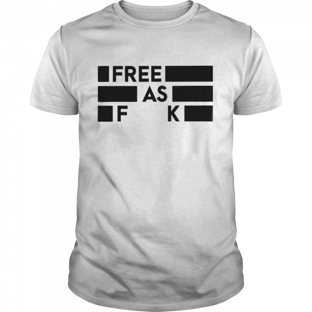 Kyle Rittenhouse Free As Fuck shirt