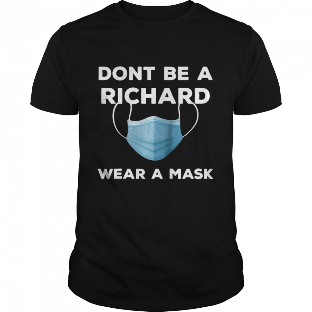 Don’t Be A Richard Wear A Mask Funny Pun Social Distancing Raglan Baseball Tee Shirt