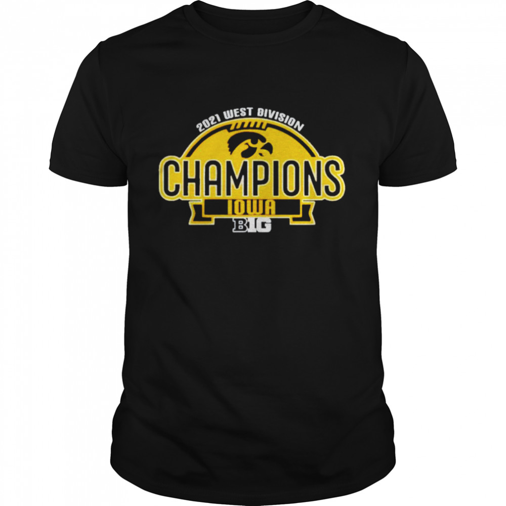 Iowa Hawkeyes B1g 2021 West Division Champions shirt