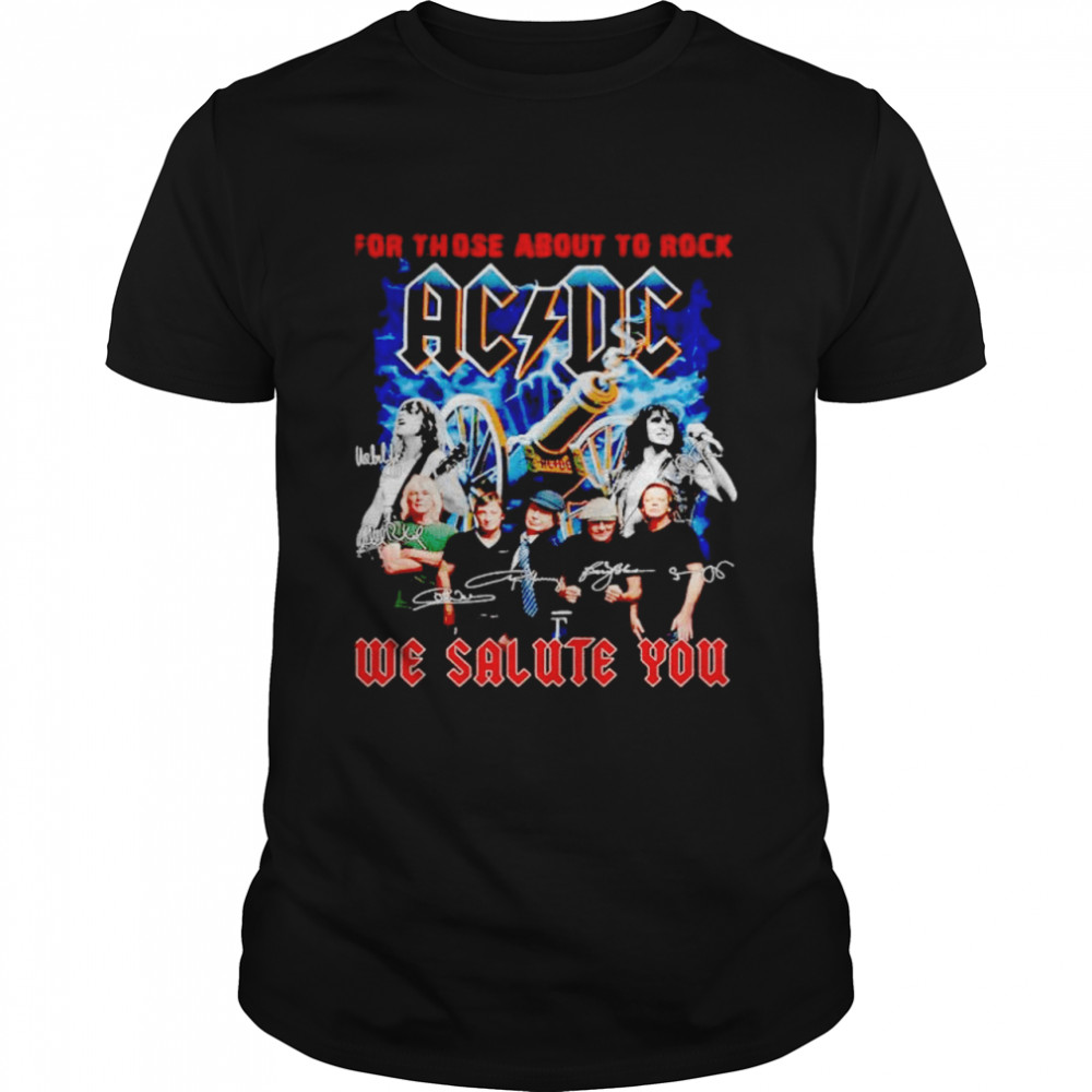 Nice aCDC for those about to rock we salute you shirt