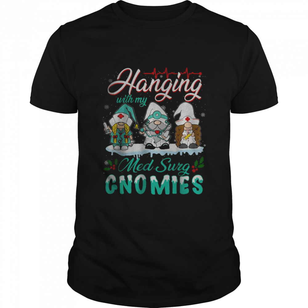 Hanging With My Med Surg Gnomies Nurse Christmas Santa Hat T-Shirt