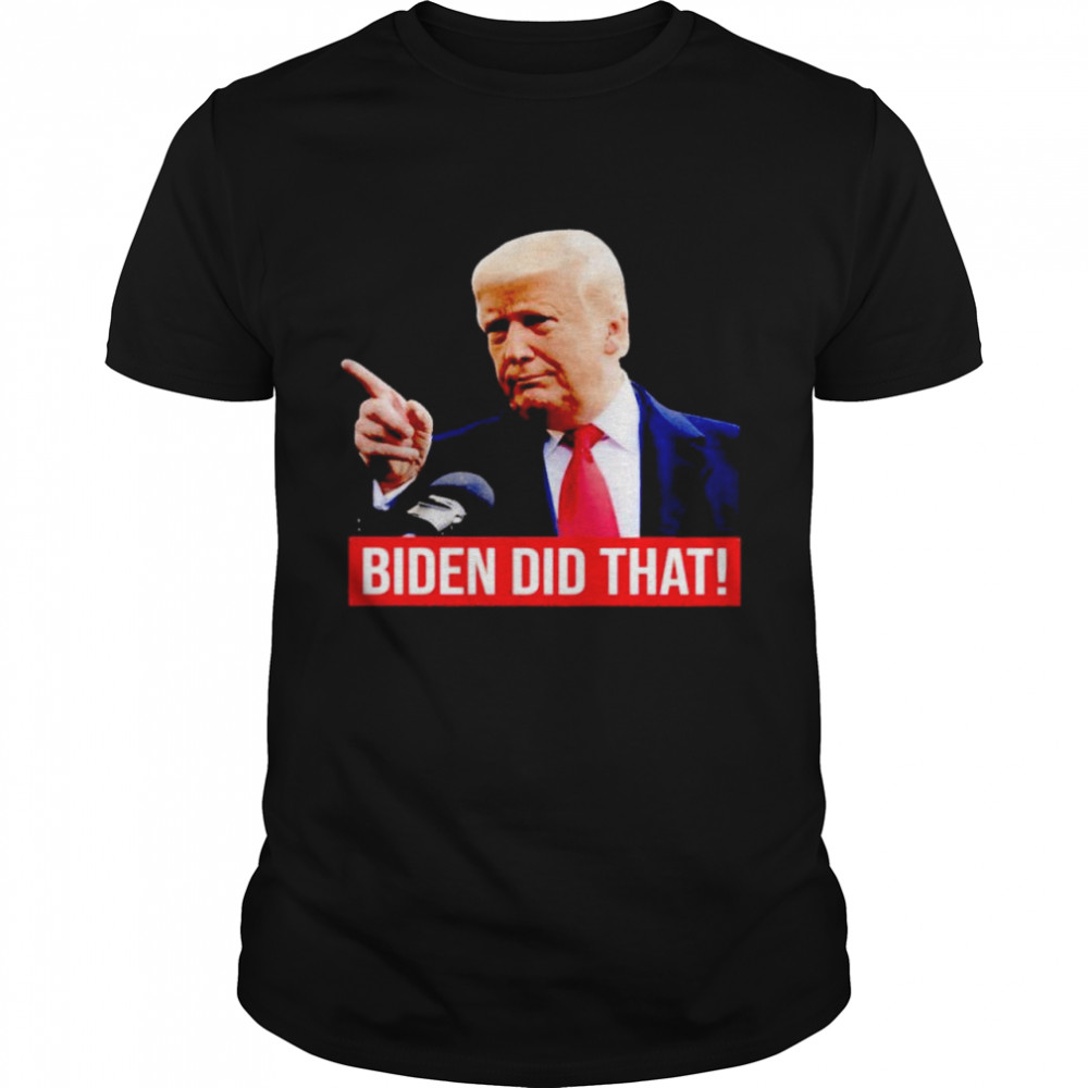 Trump Biden did that shirt