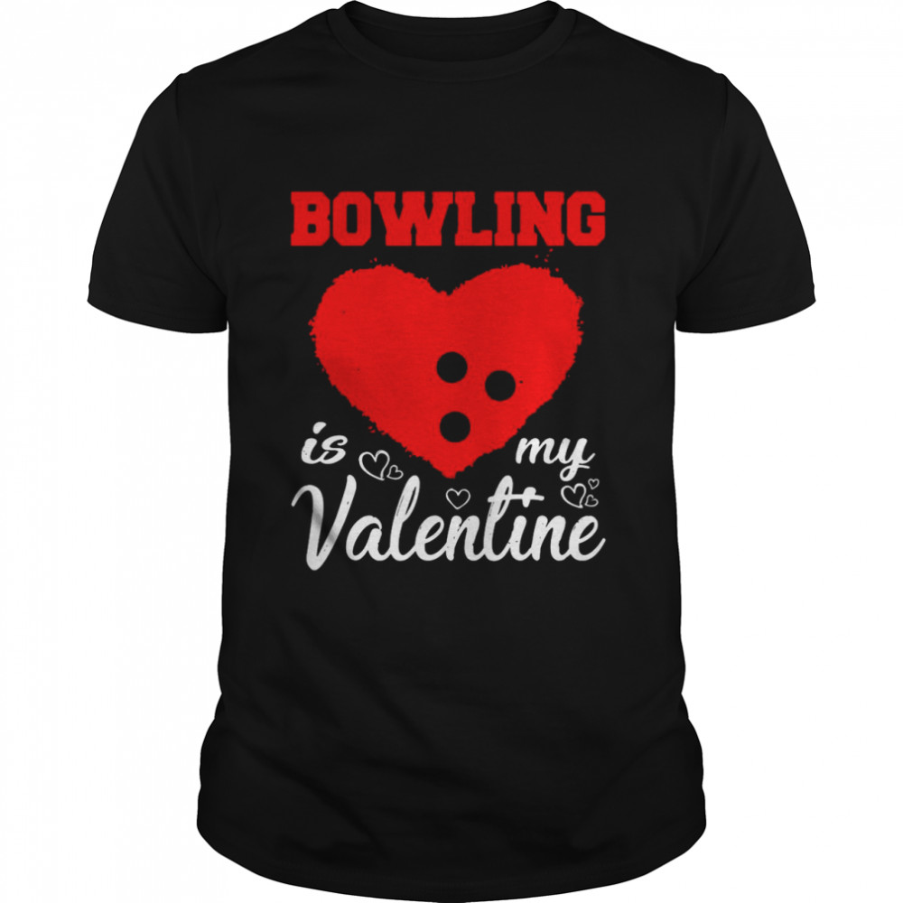 Love Hearts Bowling Is My Valentine Sports Shirt