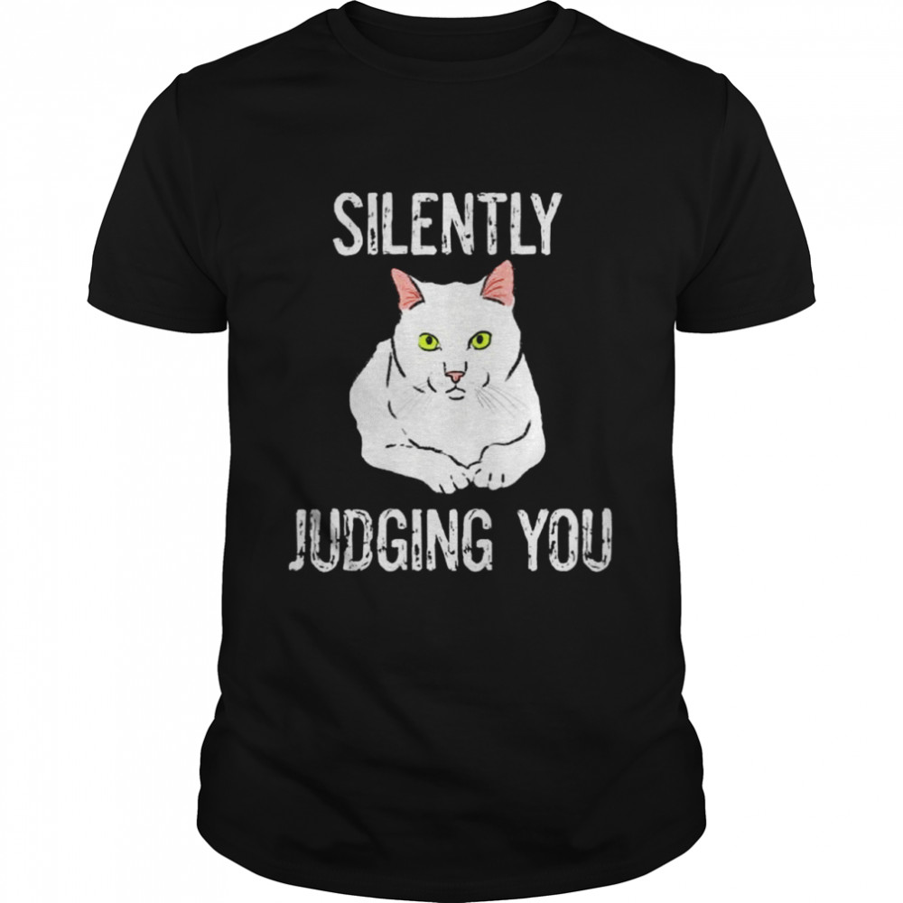Cat Silently Judging You Sarcastic Shirt