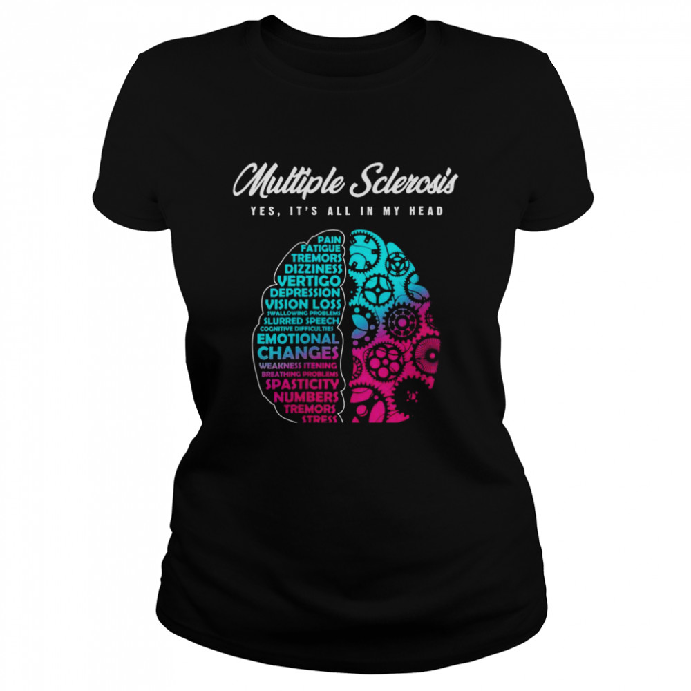 Multiple Sclerosis Awareness  Health Support Statement  Classic Women's T-shirt