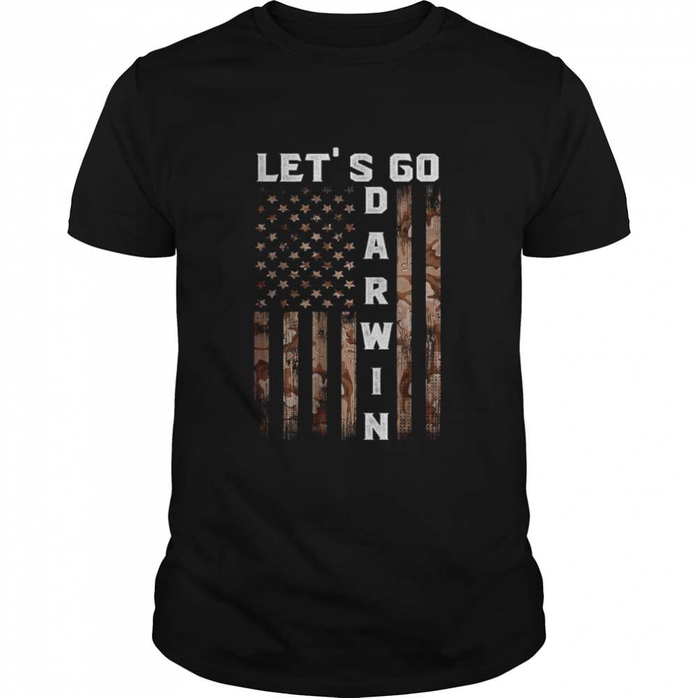 Let’s Go Darwin American Flag Camo Women Men Lets Go Darwin T-Shirt