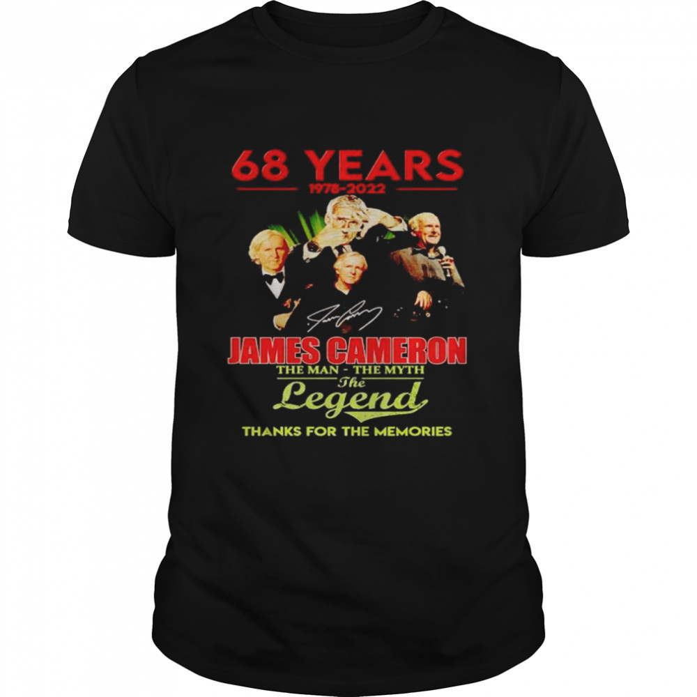 68 years James Cameron 1978 2022 the man the myth the legend shirt
