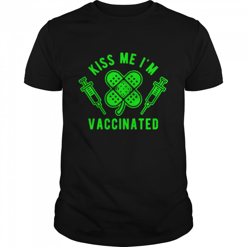 Kiss me vaccinated t-shirt