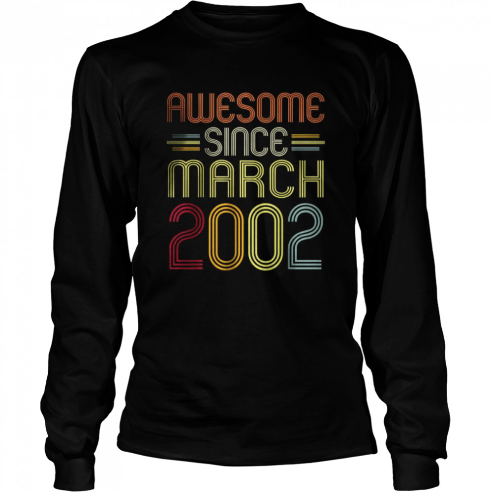Awesome Since March 2002 20 Years Old T- Long Sleeved T-shirt