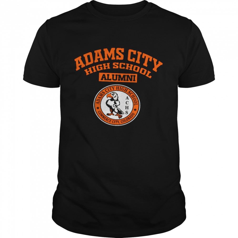 Adams City High School Alumni Shirt