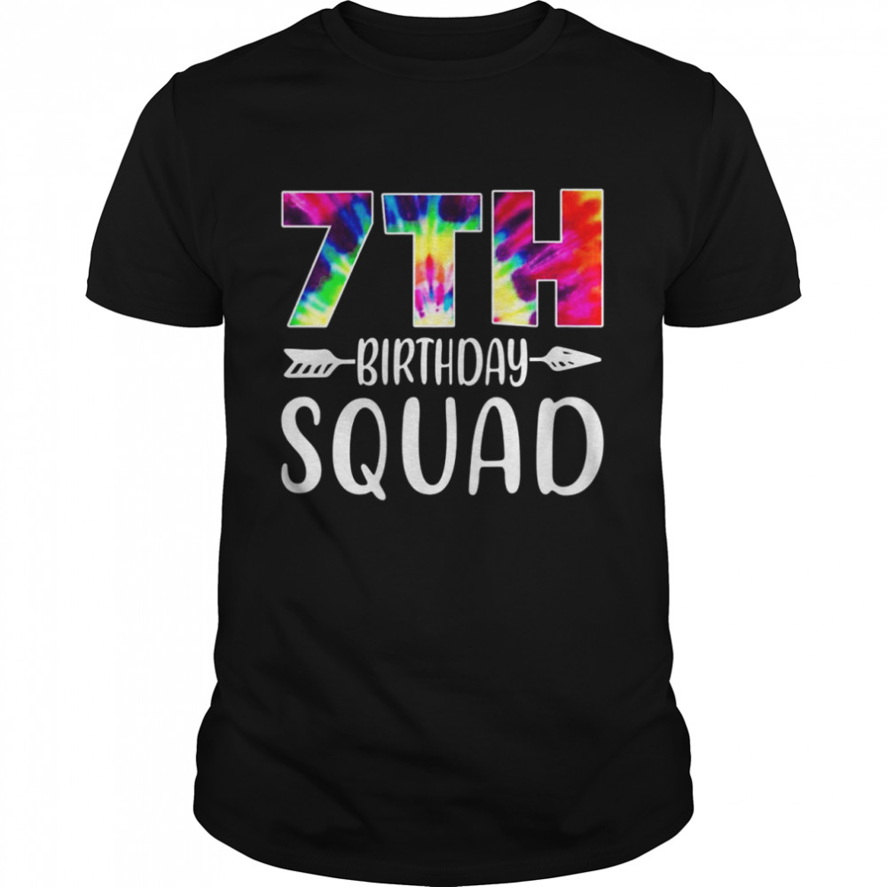 7th Birthday Squad Tie Dye 7 Years Old Shirt