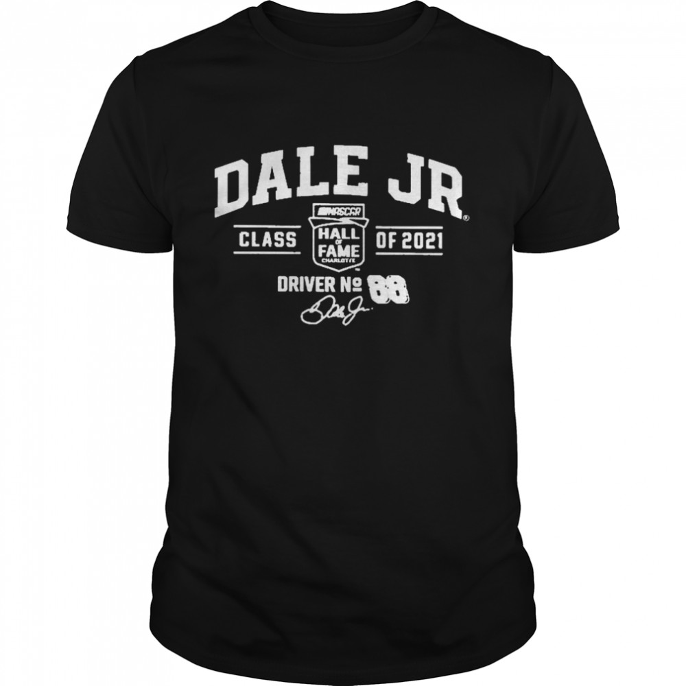 Dale Earnhardt Jr Nascar Hall Of Fame Shirt