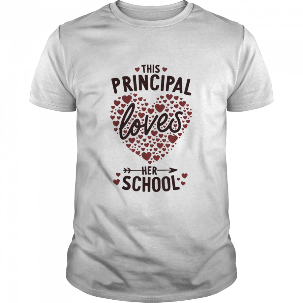 This Principal Loves Her School T-Shirt