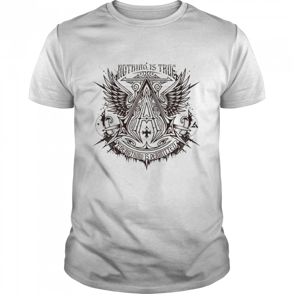 Nothing is true everything is permitted shirt