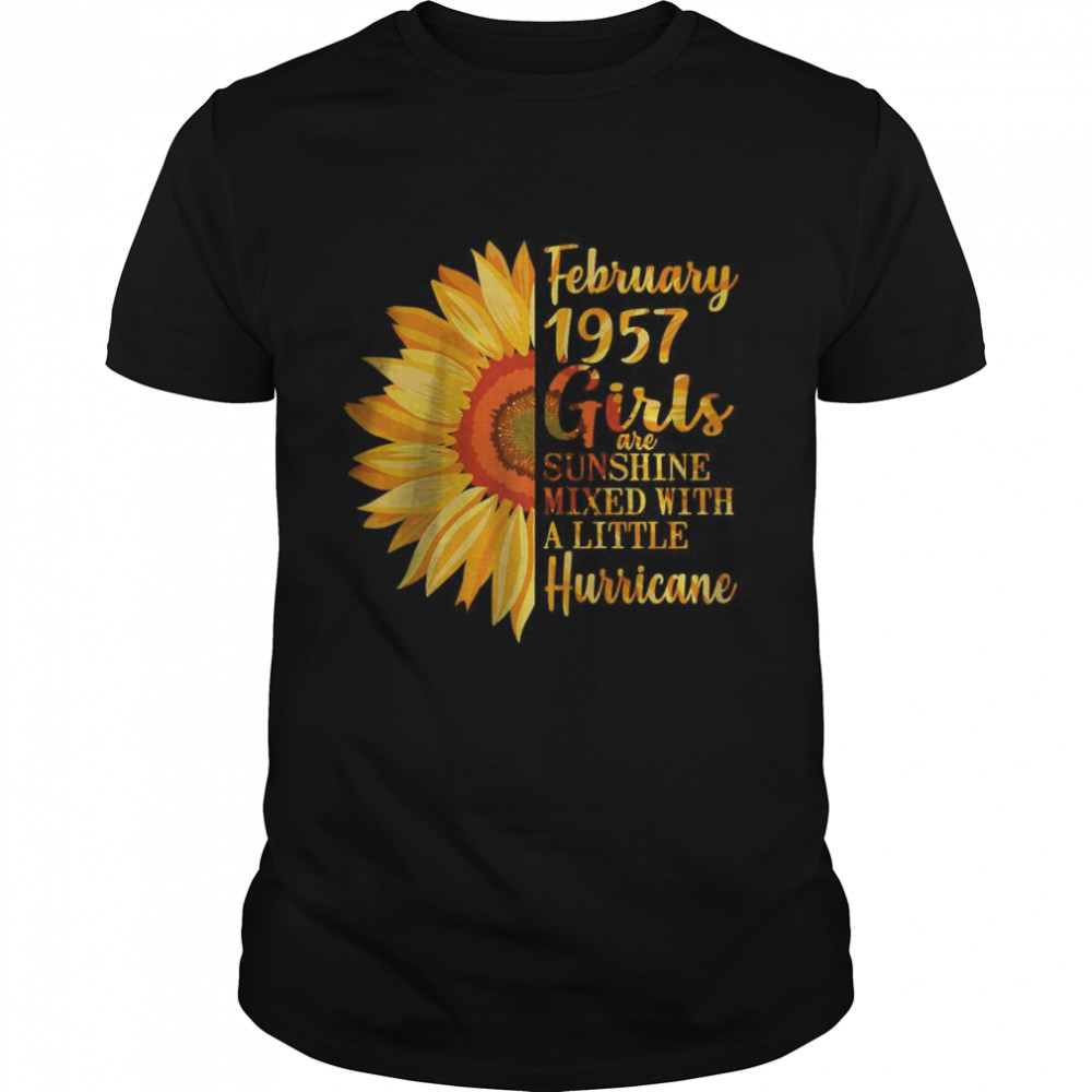 February 1957 Girl are sunshine mixed with a little hurricane T-Shirt