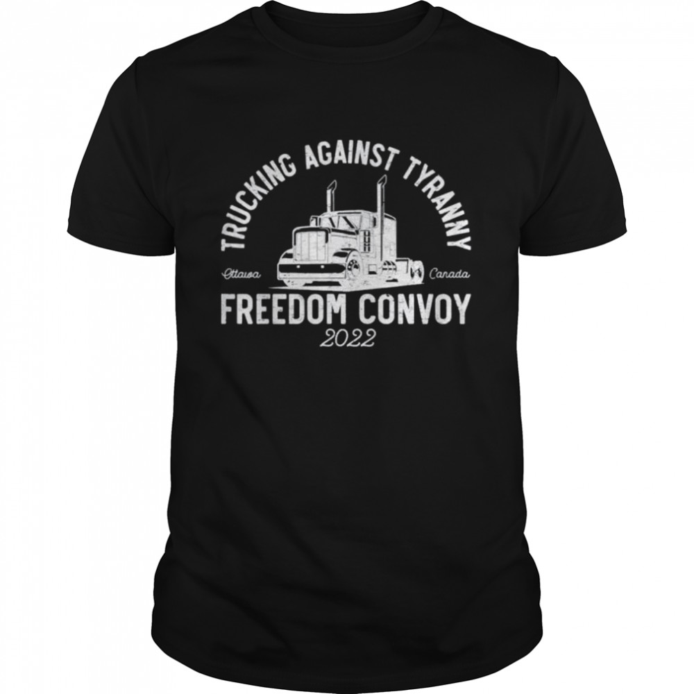 Trucking Against Tyranny Freedom Convoy 2024 shirt