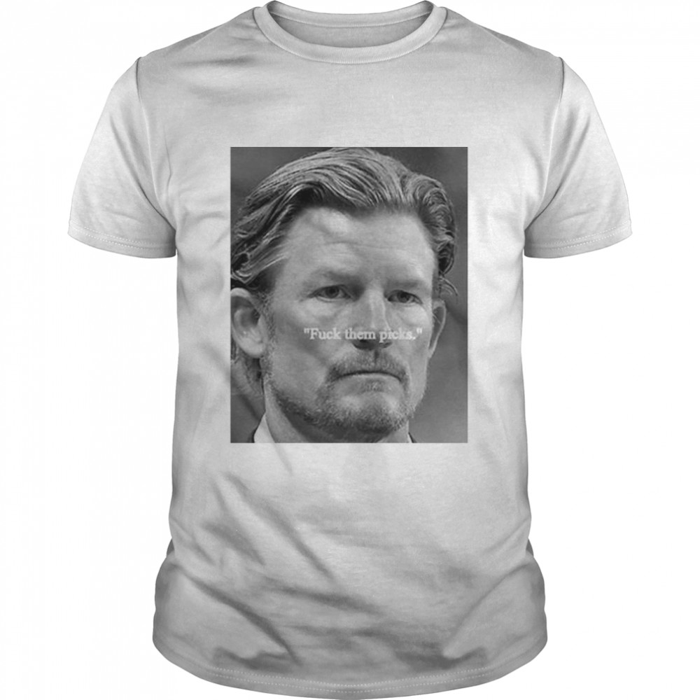 Les Snead fuck them picks shirt - Trend T Shirt Store Online