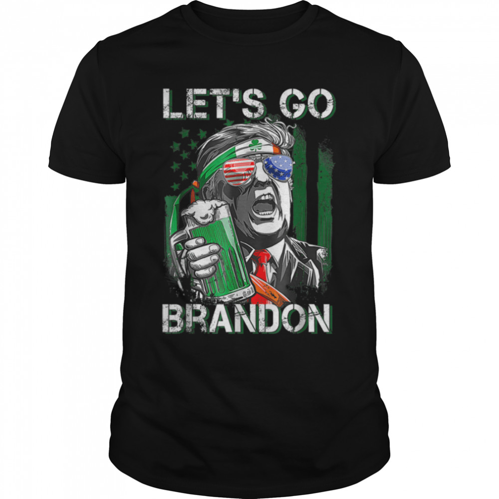 Lets Go Brandon St Patricks Day President Flag Shamrock T-Shirt B09SPCZ2KR