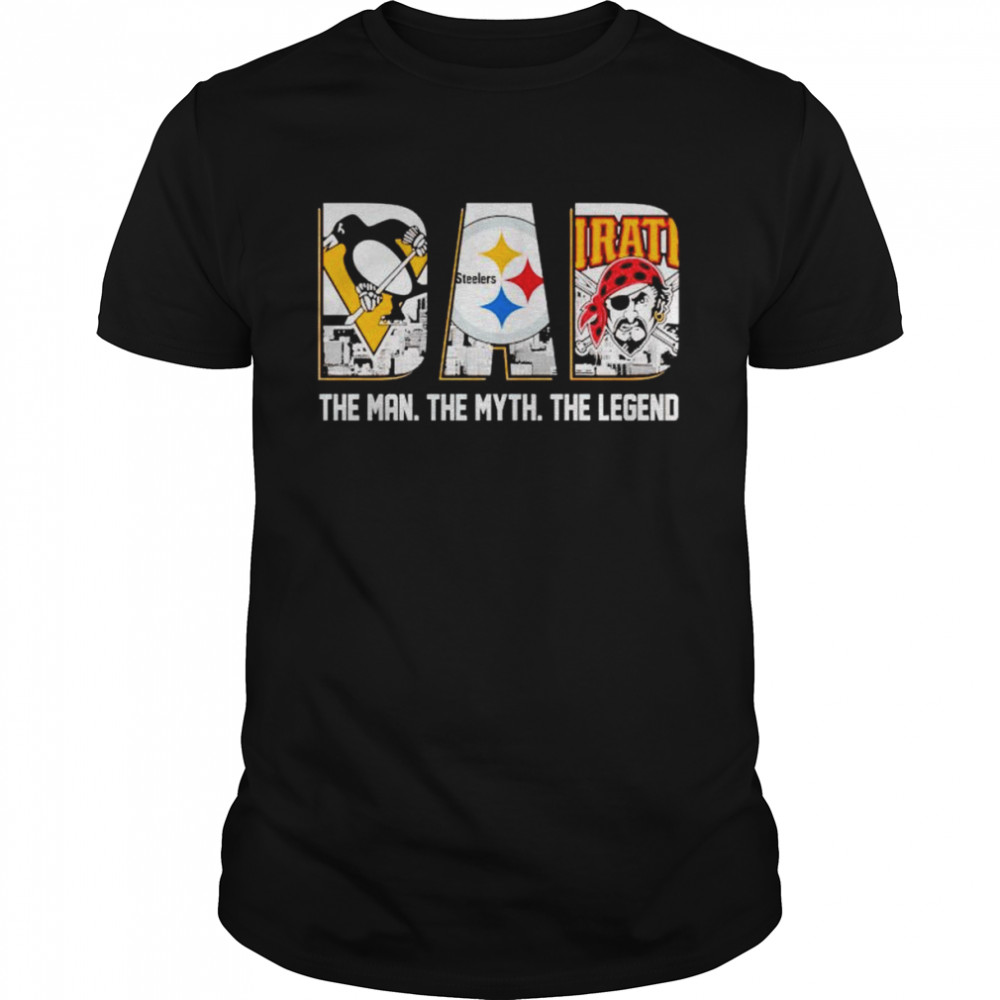 pittsburgh city Dad the man the myth the legend shirt