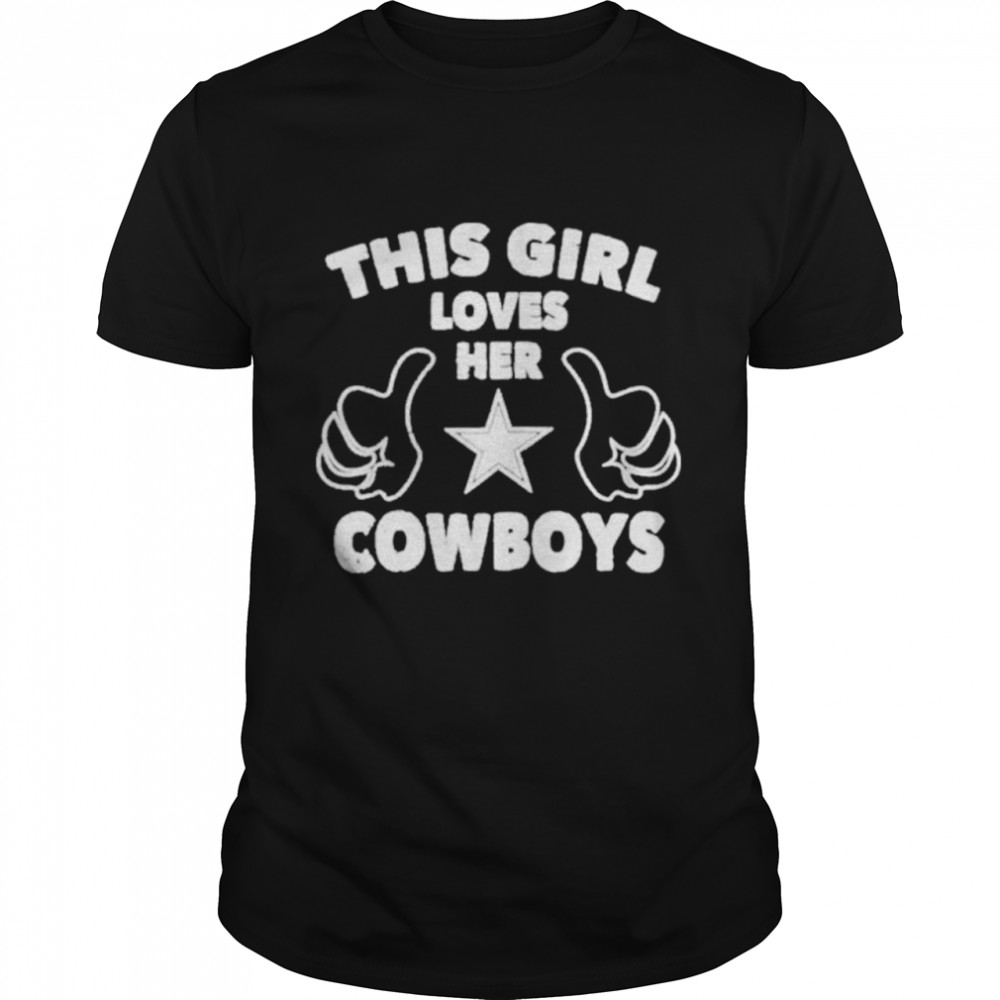 This girl love her Cowboys Dallas cowboy shirt