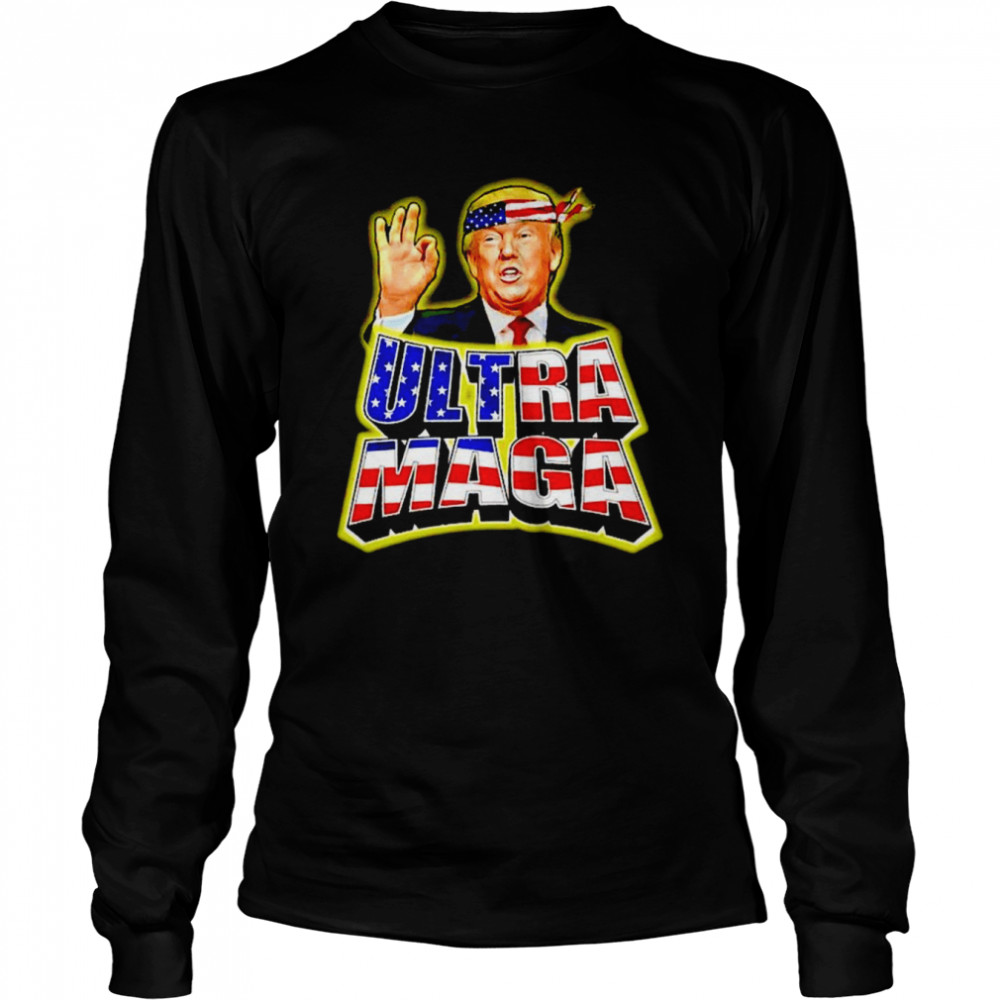 Ultra Maga Trump T-shirt Long Sleeved T-shirt