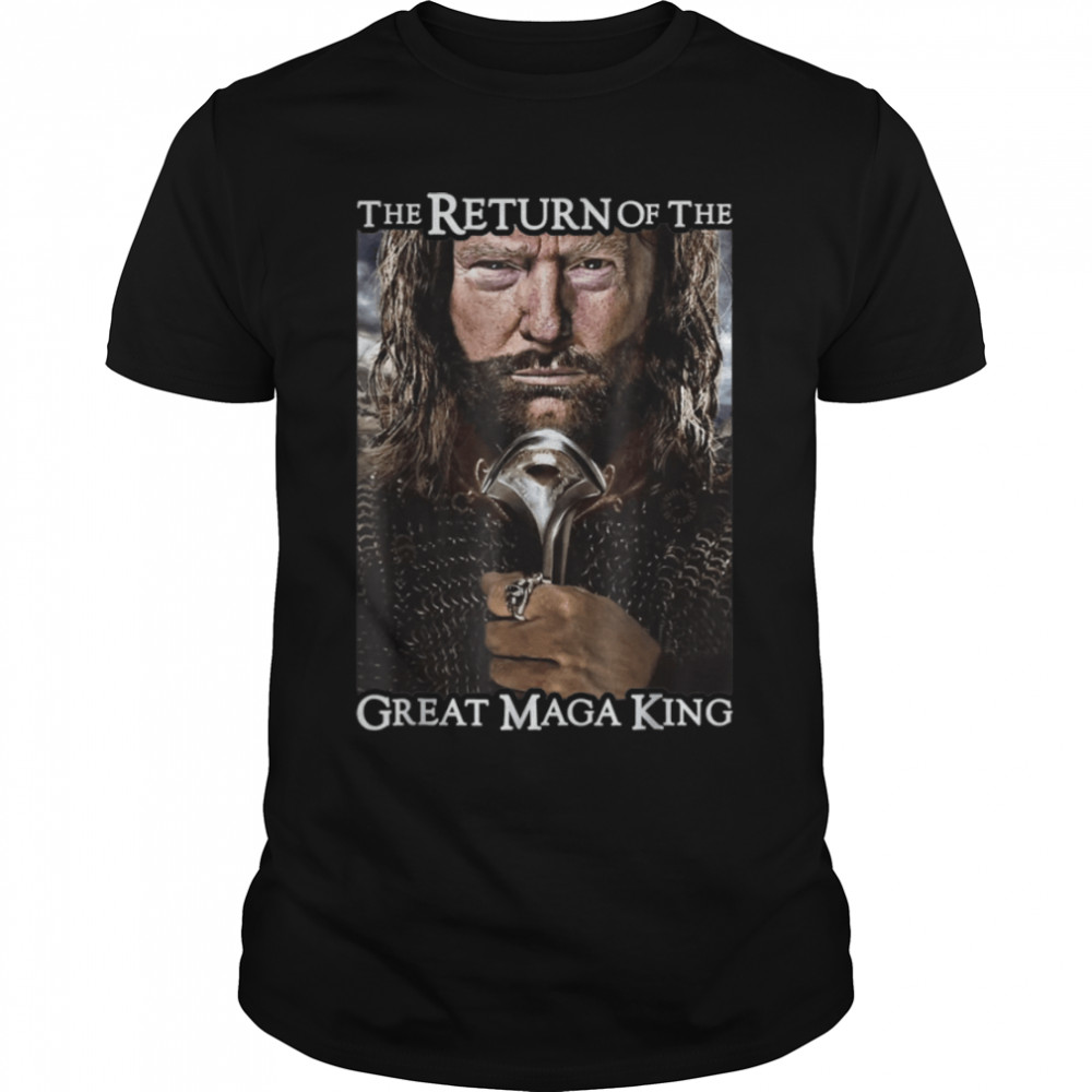 The Return Of The Great Maga King T-Shirt B0B1F2ZHTP