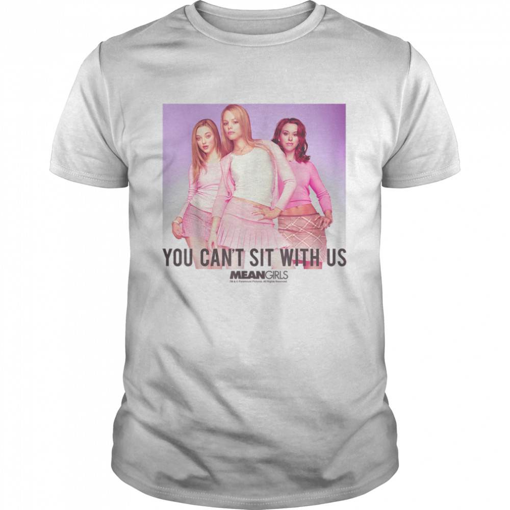 Mean Girls You Can’t Sit With Us Plastic Group T-Shirt