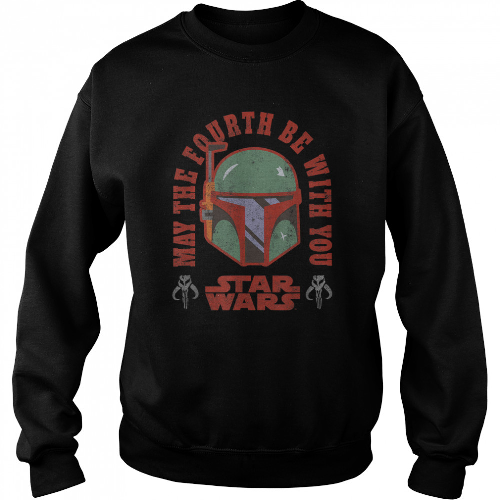 Star Wars Boba Fett May The Fourth Be With You T- Unisex Sweatshirt