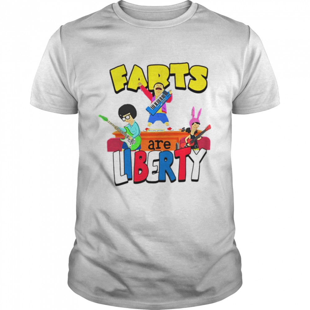 Farts Are Liberty Bobs Burgers Unisex T-Shirt