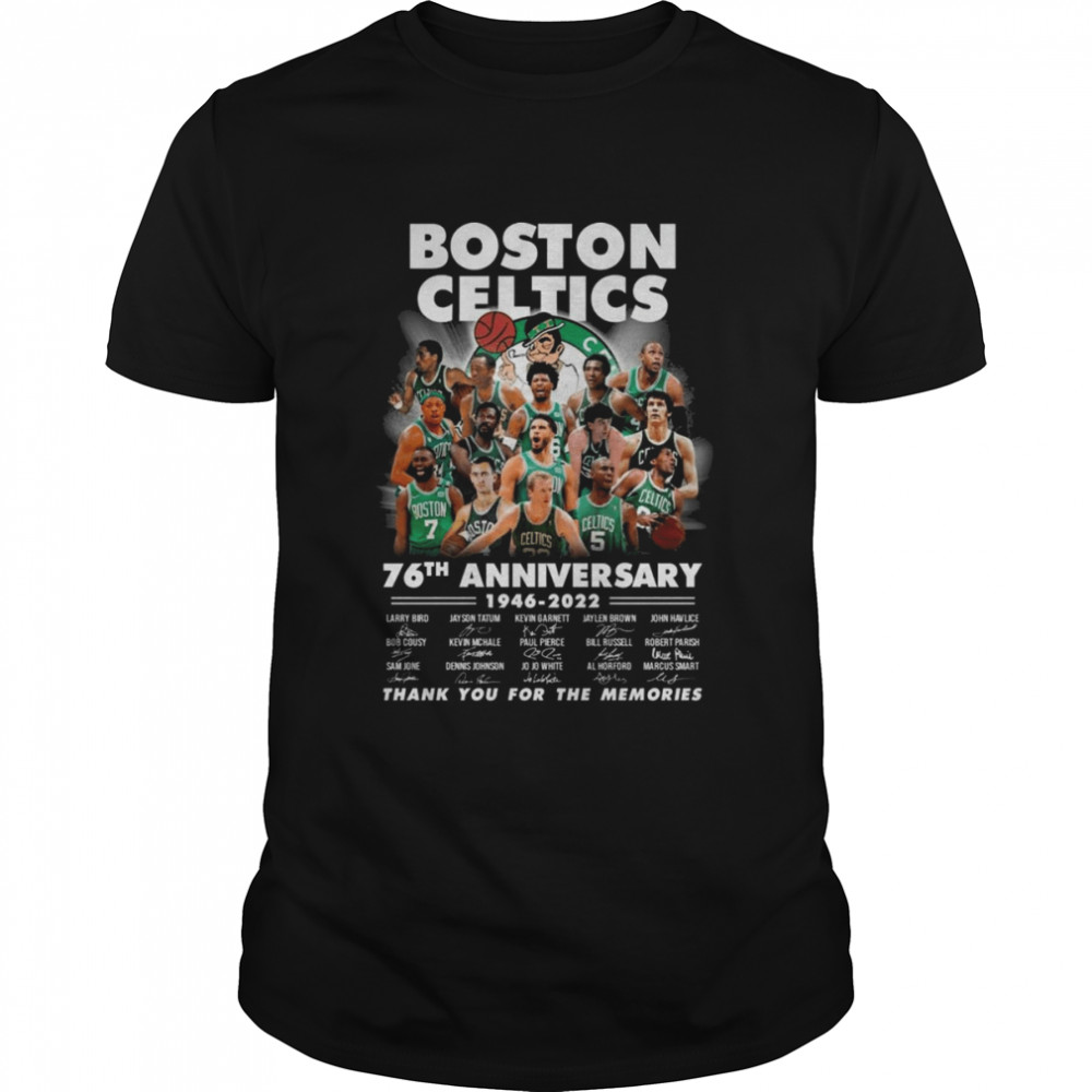 76th Anniversary Of Boston Celtics 1946 2022 Signatures Thank You For The Memories Shirt
