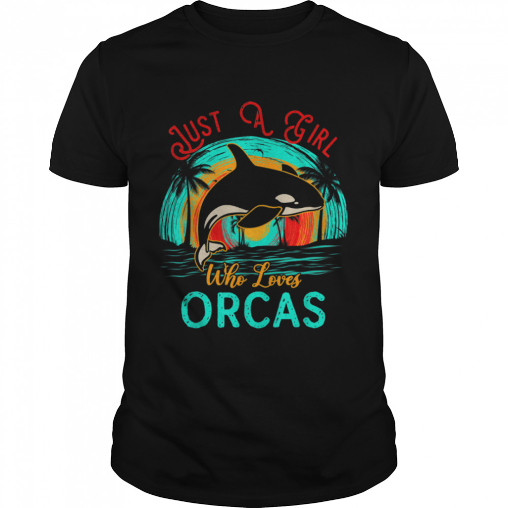 Vintage Retro Just A Girl Who Loves Orcas On Beach Lover T-Shirt B0B4JXN97X