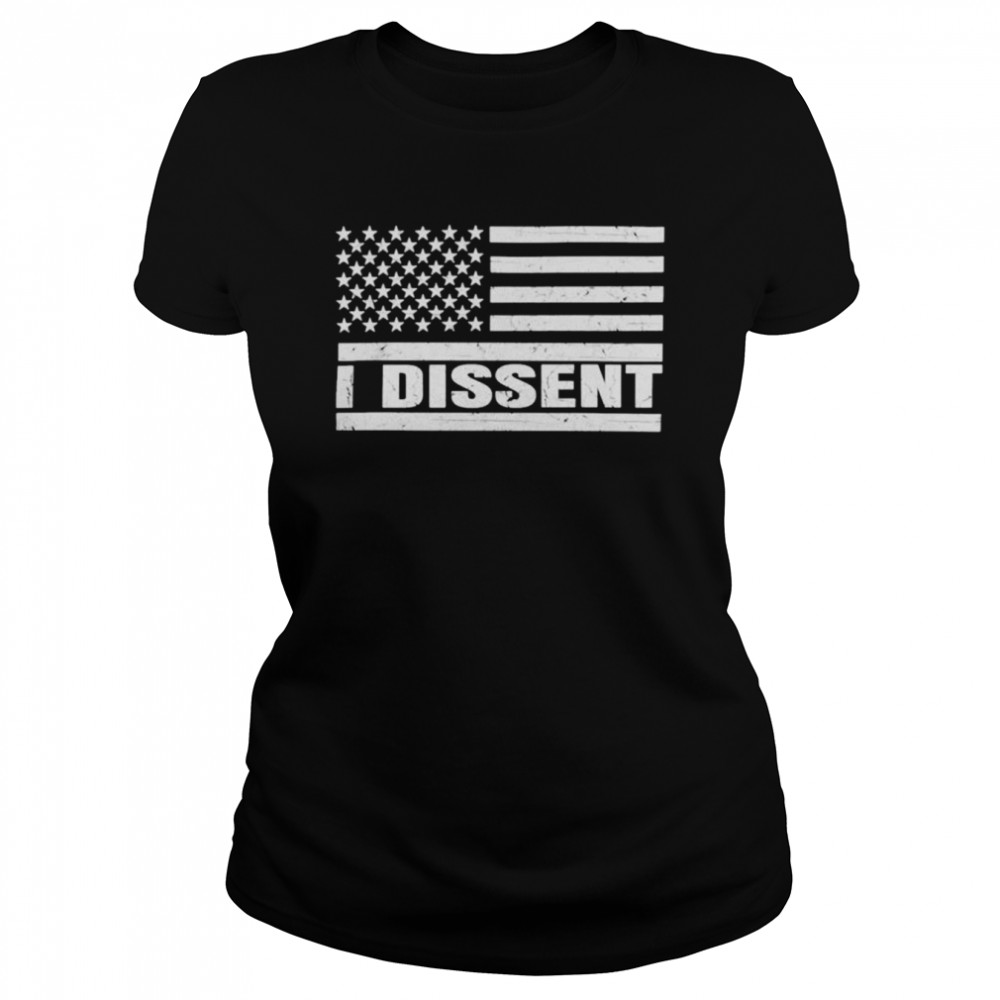 I dissent American flag shirt Classic Women's T-shirt