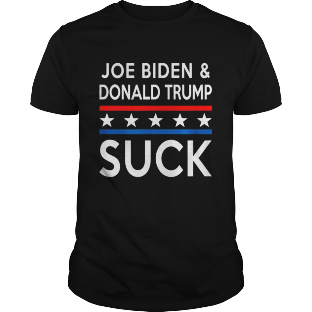 Joe biden and Donald Trump suck for america shirt